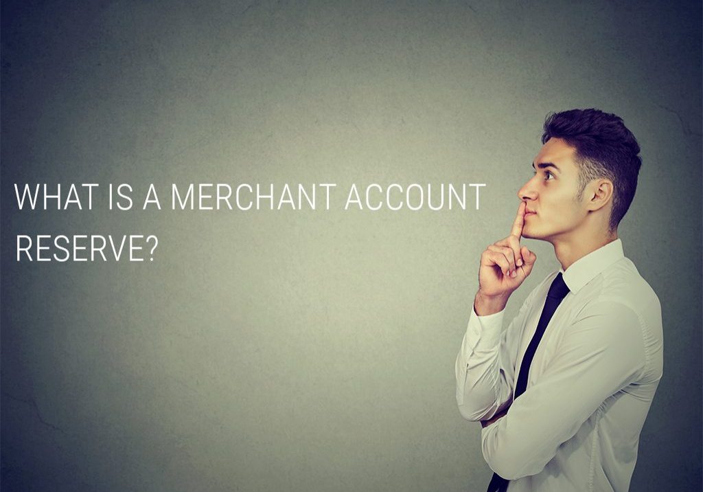 Merchant Account Reserve Merchant Account Reserve, High-Risk Merchant, Payment Processing